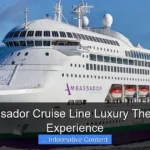 Is Ambassador Cruise Line Luxury The Ultimate Experience
