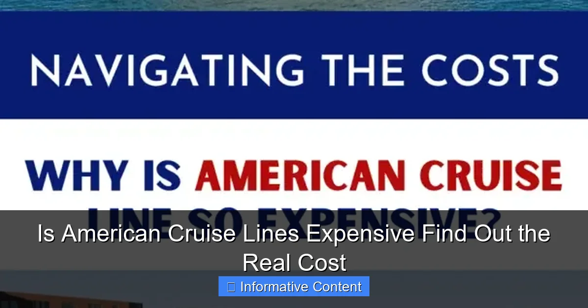 Is American Cruise Lines Expensive Find Out the Real Cost
