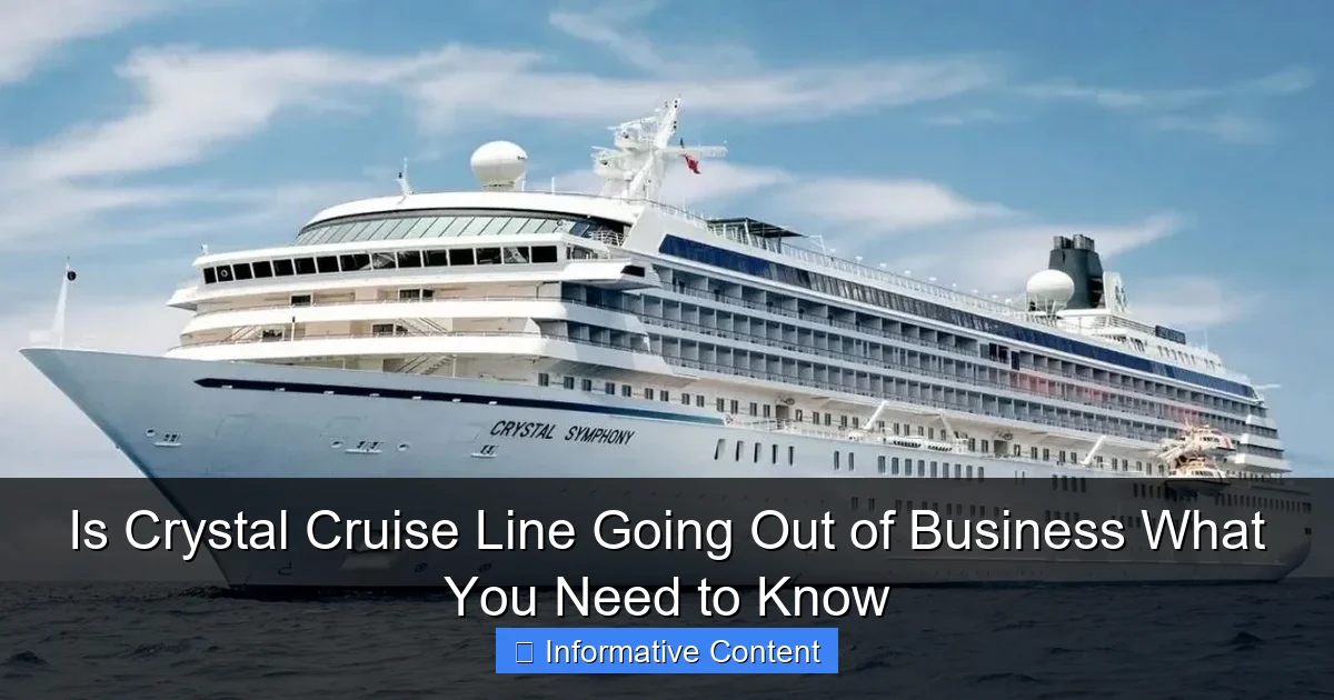 Is Crystal Cruise Line Going Out of Business What You Need to Know