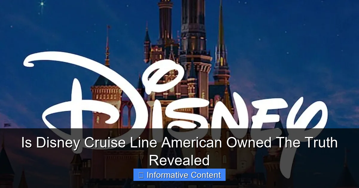 Is Disney Cruise Line American Owned The Truth Revealed