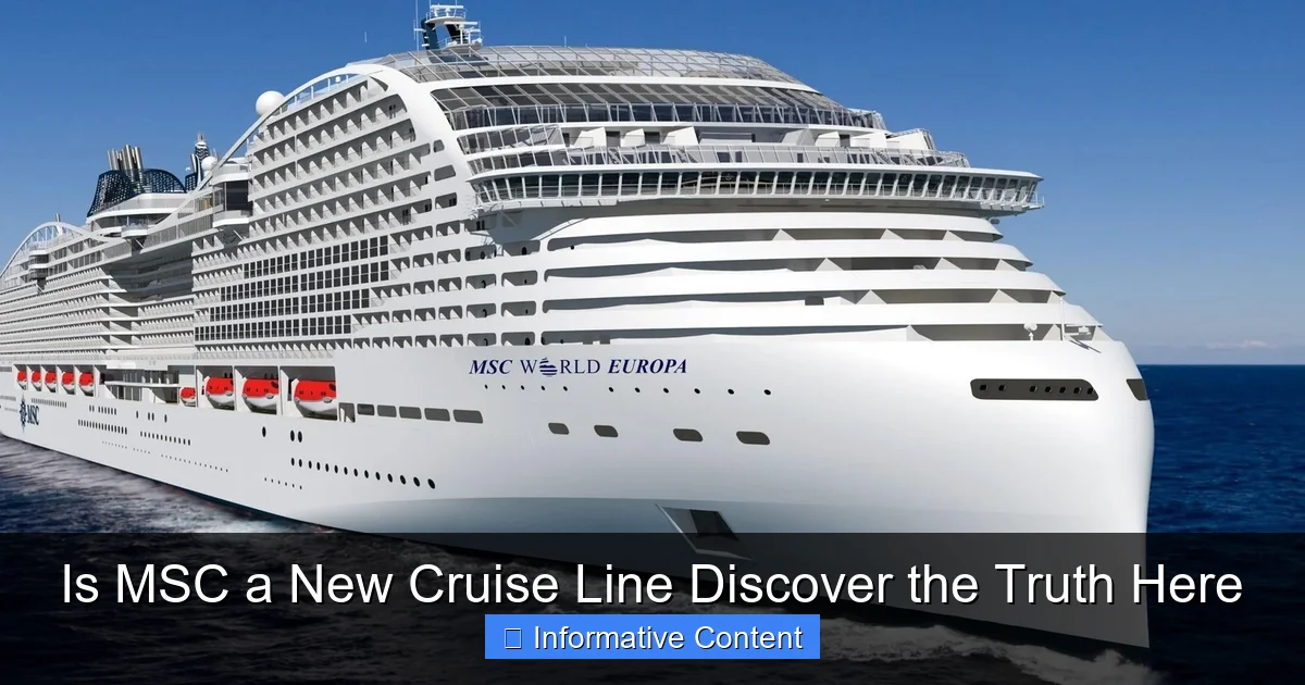 Is MSC a New Cruise Line Discover the Truth Here