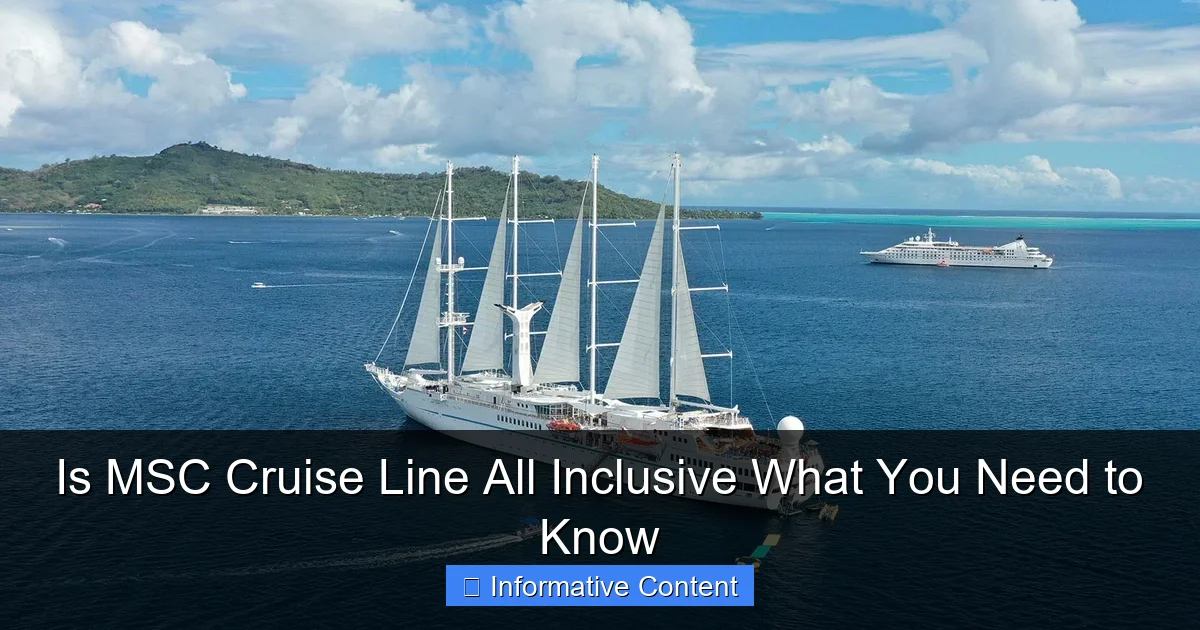 Is MSC Cruise Line All Inclusive What You Need to Know