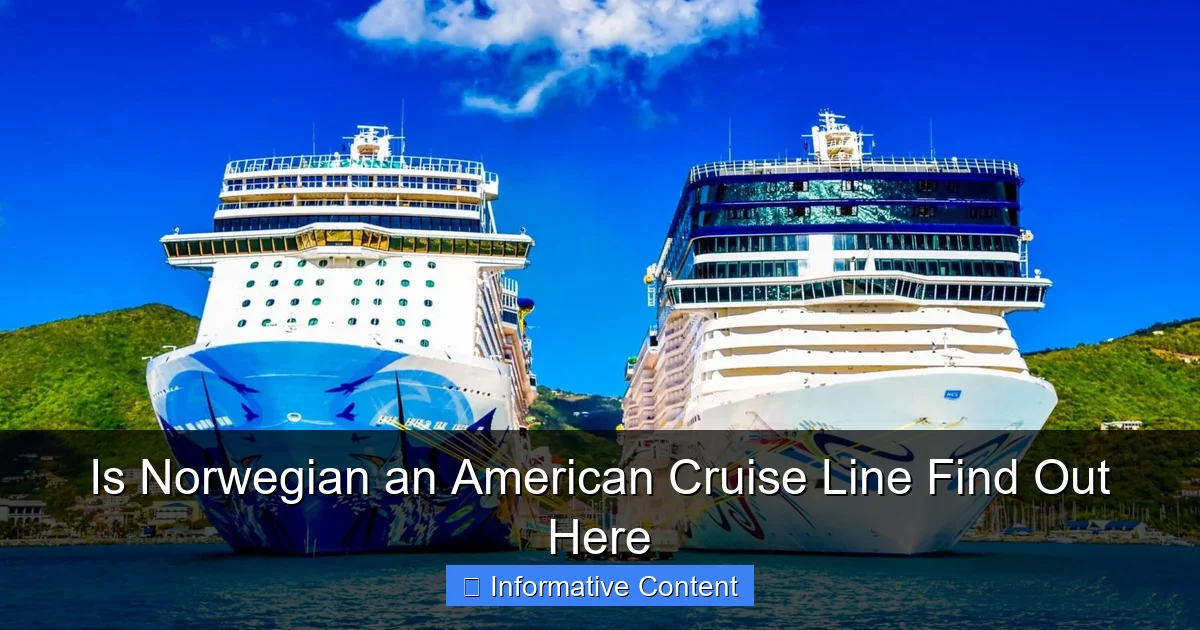 Is Norwegian an American Cruise Line Find Out Here