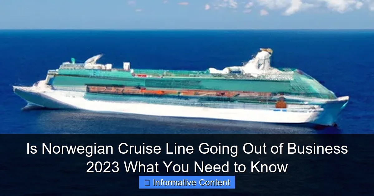 Is Norwegian Cruise Line Going Out of Business 2023 What You Need to Know