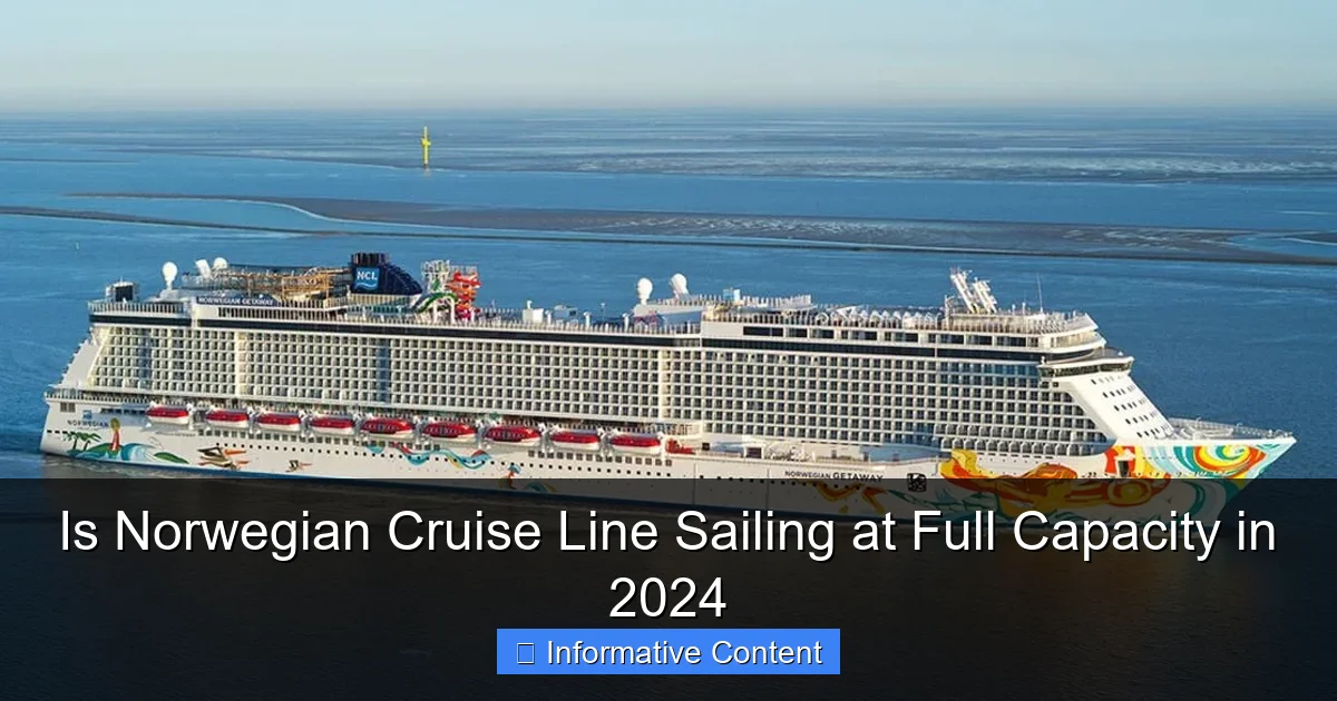 Is Norwegian Cruise Line Sailing at Full Capacity in 2024