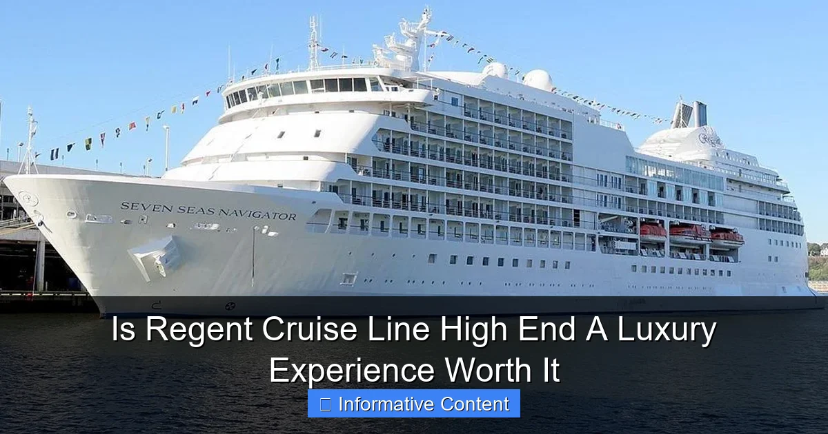 Is Regent Cruise Line High End A Luxury Experience Worth It