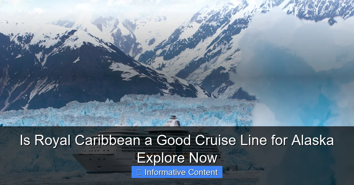 Is Royal Caribbean a Good Cruise Line for Alaska Explore Now