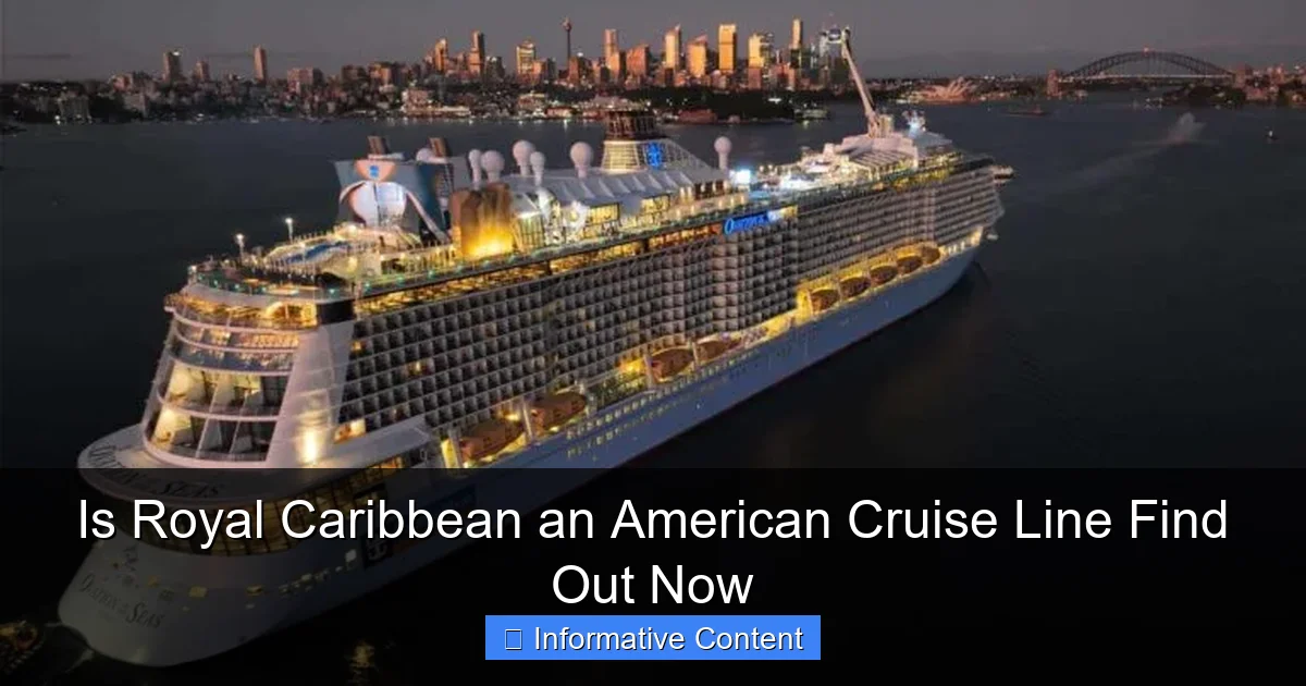 Is Royal Caribbean an American Cruise Line Find Out Now