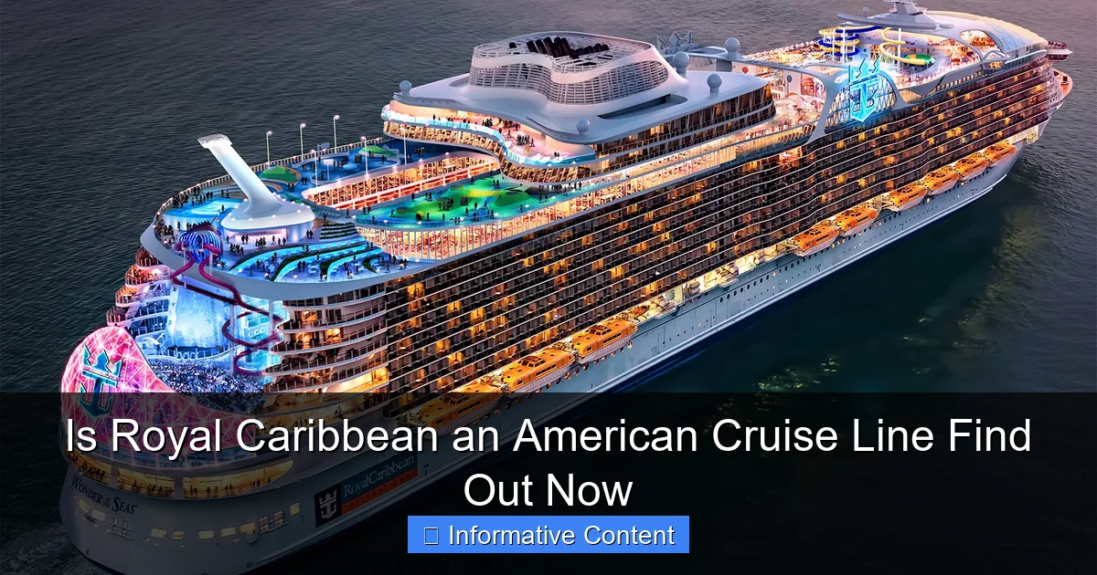 Is Royal Caribbean an American Cruise Line Find Out Now