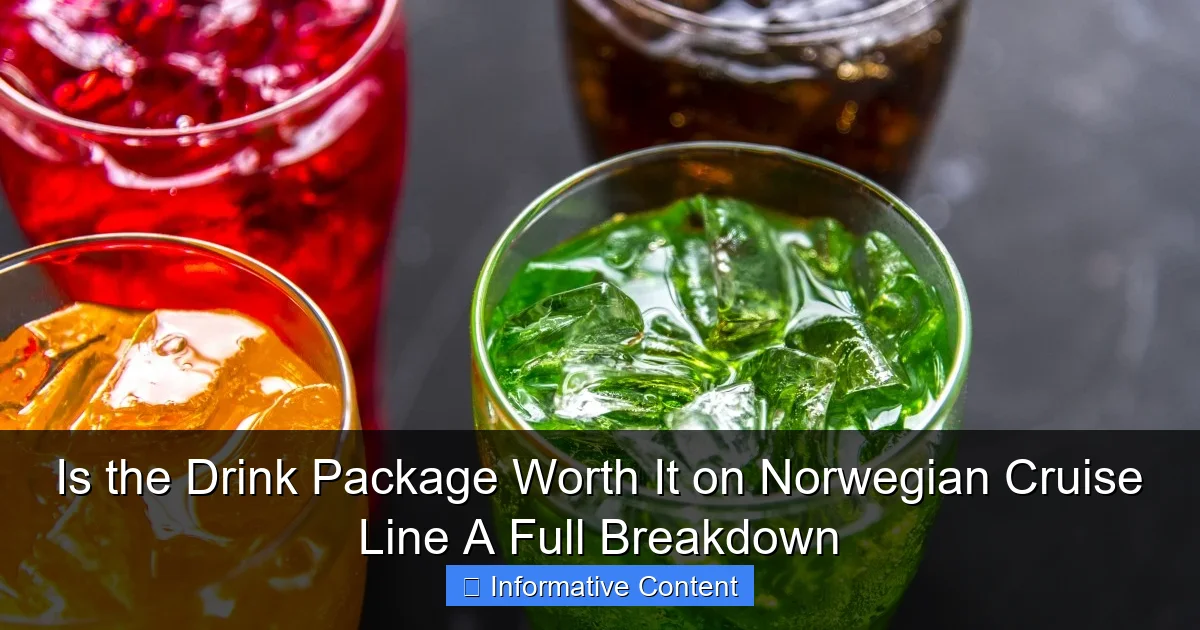 Is the Drink Package Worth It on Norwegian Cruise Line A Full Breakdown