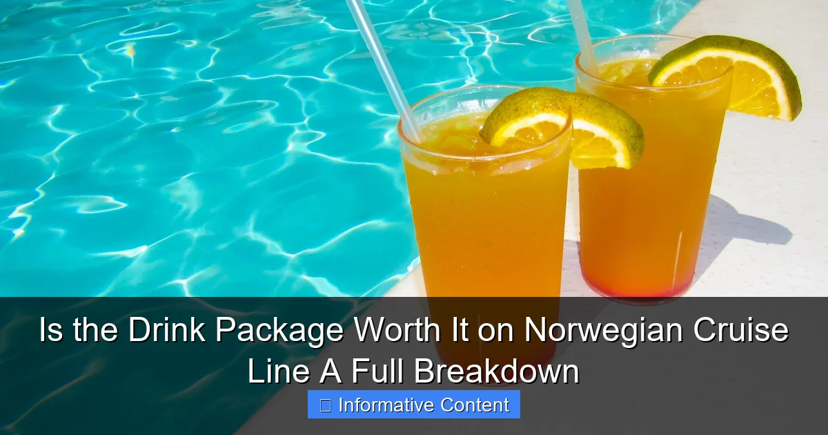 Is the Drink Package Worth It on Norwegian Cruise Line A Full Breakdown