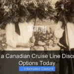 Is There a Canadian Cruise Line Discover Top Options Today