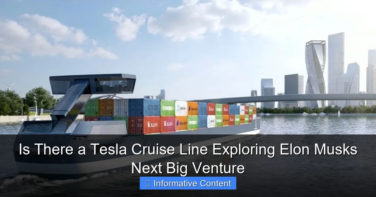 Is There a Tesla Cruise Line Exploring Elon Musks Next Big Venture