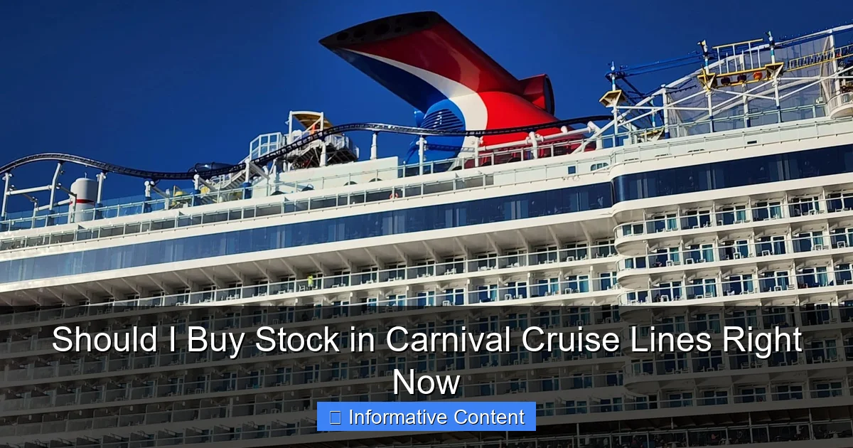 Should I Buy Stock in Carnival Cruise Lines Right Now