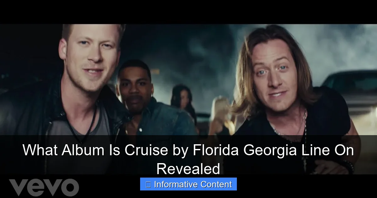 What Album Is Cruise by Florida Georgia Line On Revealed