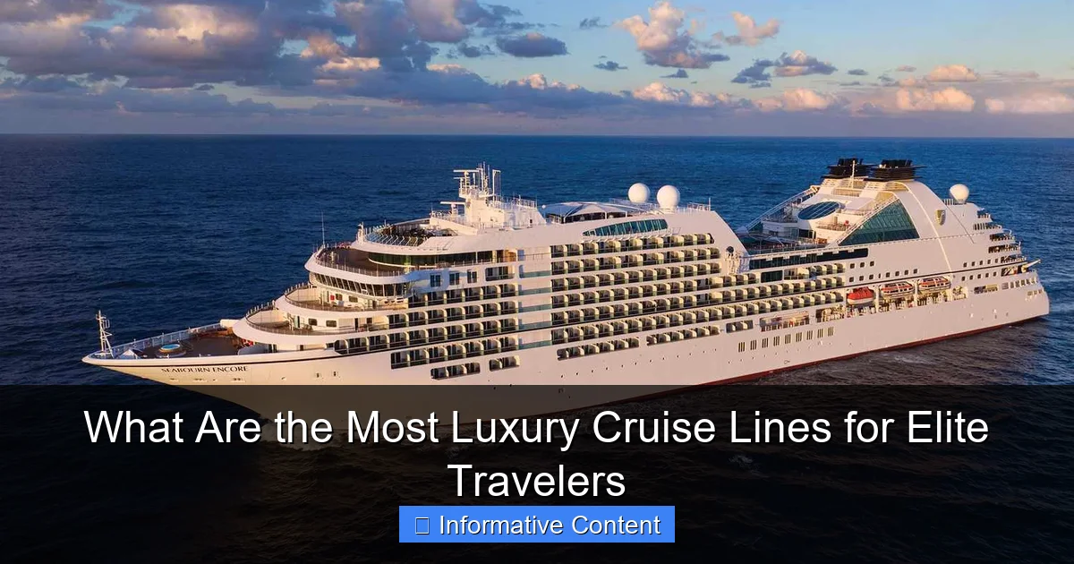 What Are the Most Luxury Cruise Lines for Elite Travelers