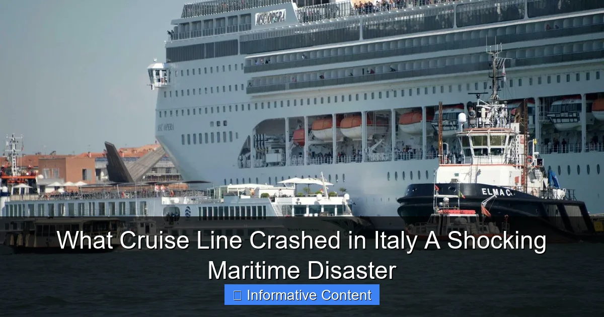 What Cruise Line Crashed in Italy A Shocking Maritime Disaster