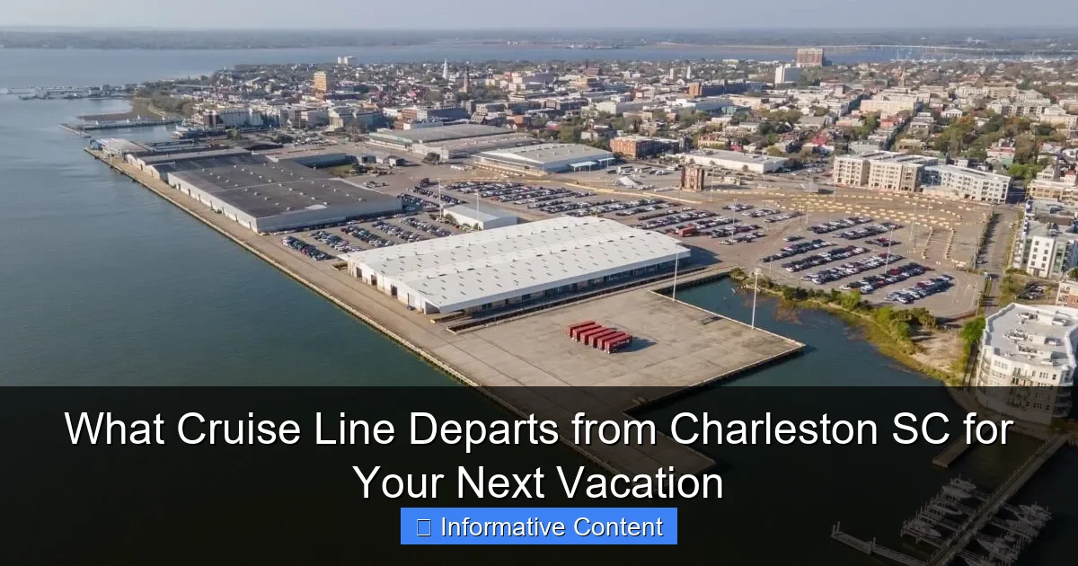 What Cruise Line Departs from Charleston SC for Your Next Vacation