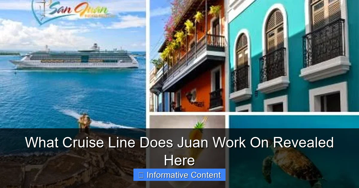 What Cruise Line Does Juan Work On Revealed Here