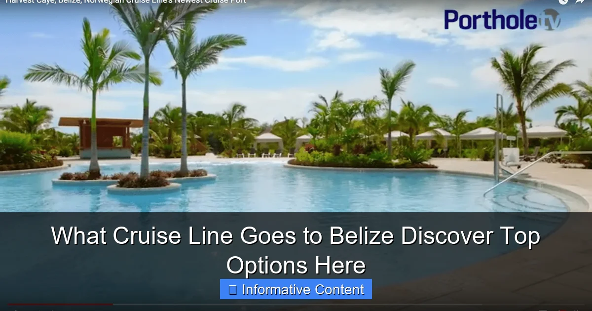 What Cruise Line Goes to Belize Discover Top Options Here