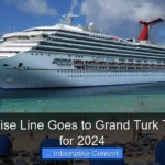 What Cruise Line Goes to Grand Turk Top Picks for 2024