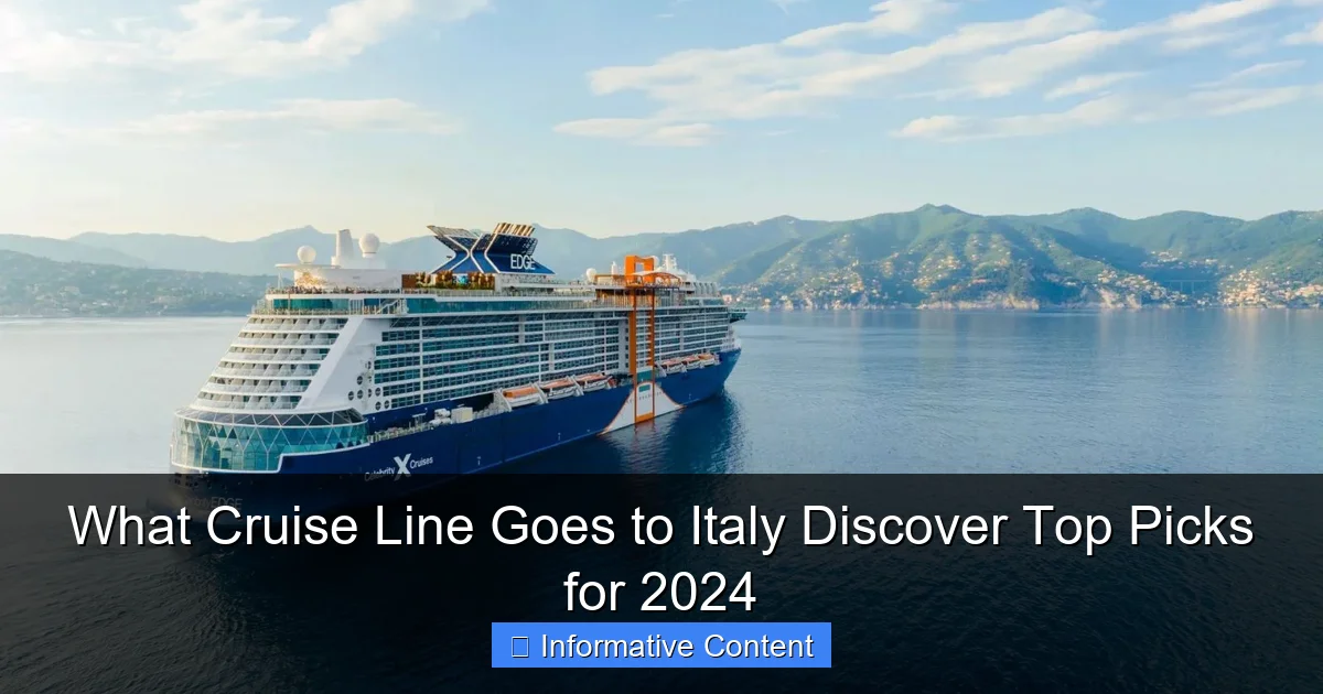 What Cruise Line Goes to Italy Discover Top Picks for 2024
