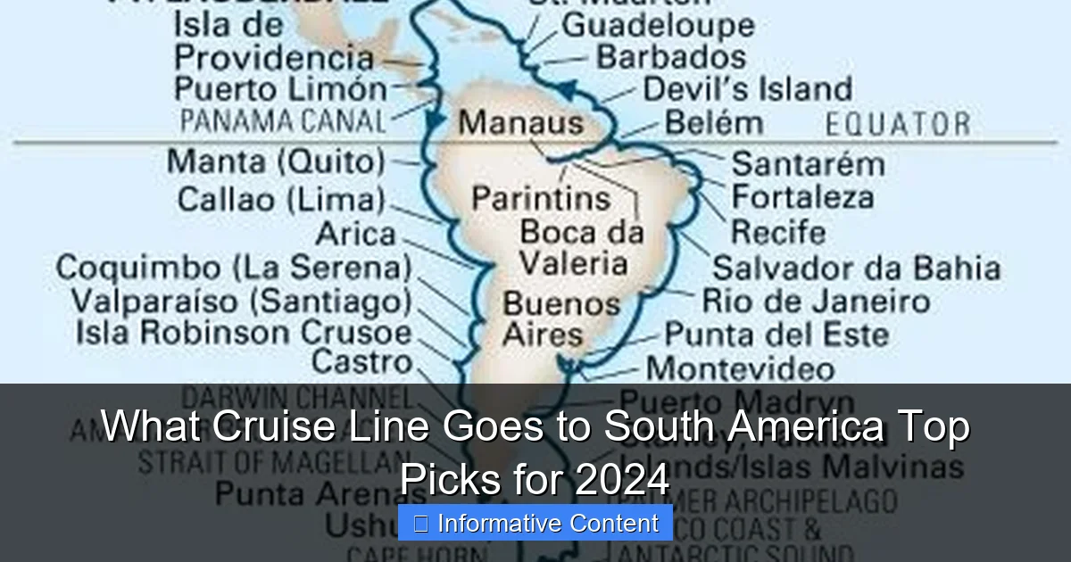 What Cruise Line Goes to South America Top Picks for 2024
