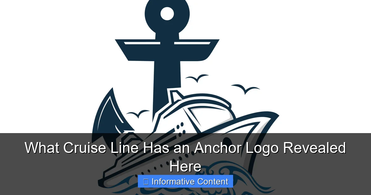 What Cruise Line Has an Anchor Logo Revealed Here