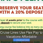 What Cruise Lines Use Flex Pay to Make Vacations Affordable