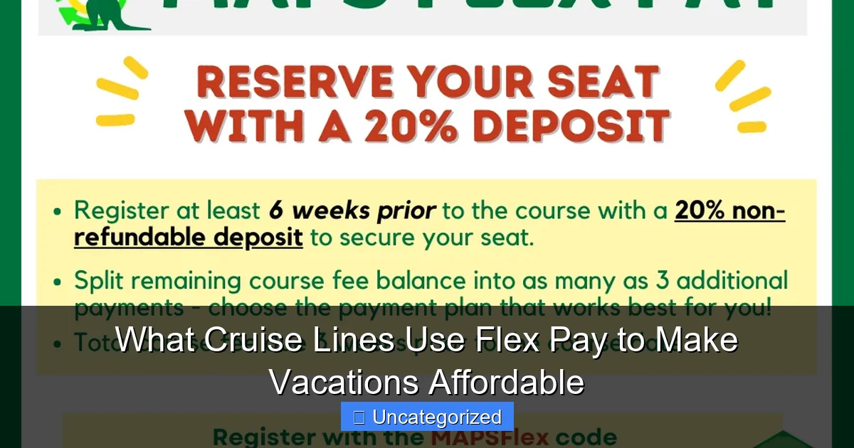 What Cruise Lines Use Flex Pay to Make Vacations Affordable