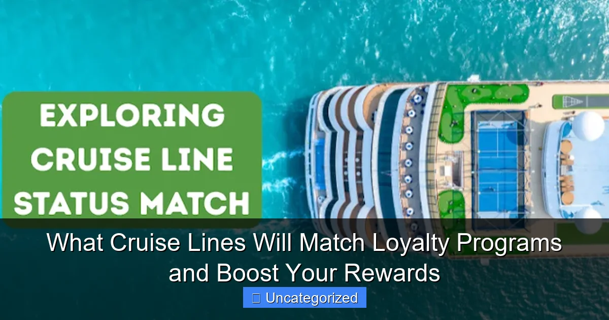 What Cruise Lines Will Match Loyalty Programs and Boost Your Rewards