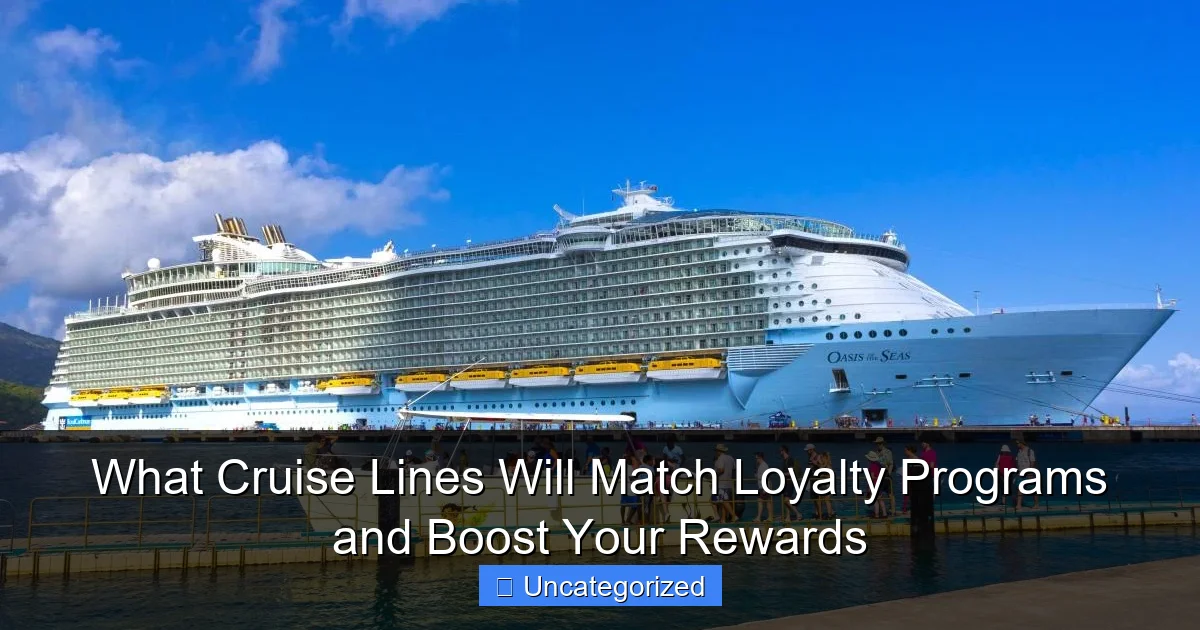 What Cruise Lines Will Match Loyalty Programs and Boost Your Rewards