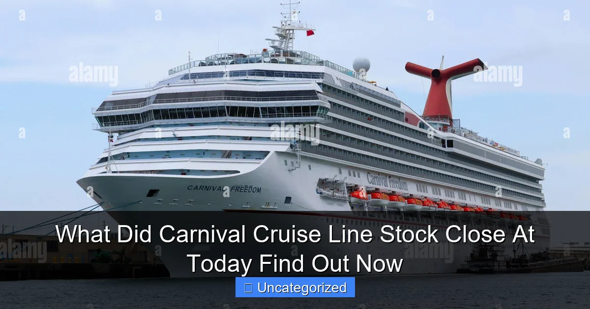What Did Carnival Cruise Line Stock Close At Today Find Out Now