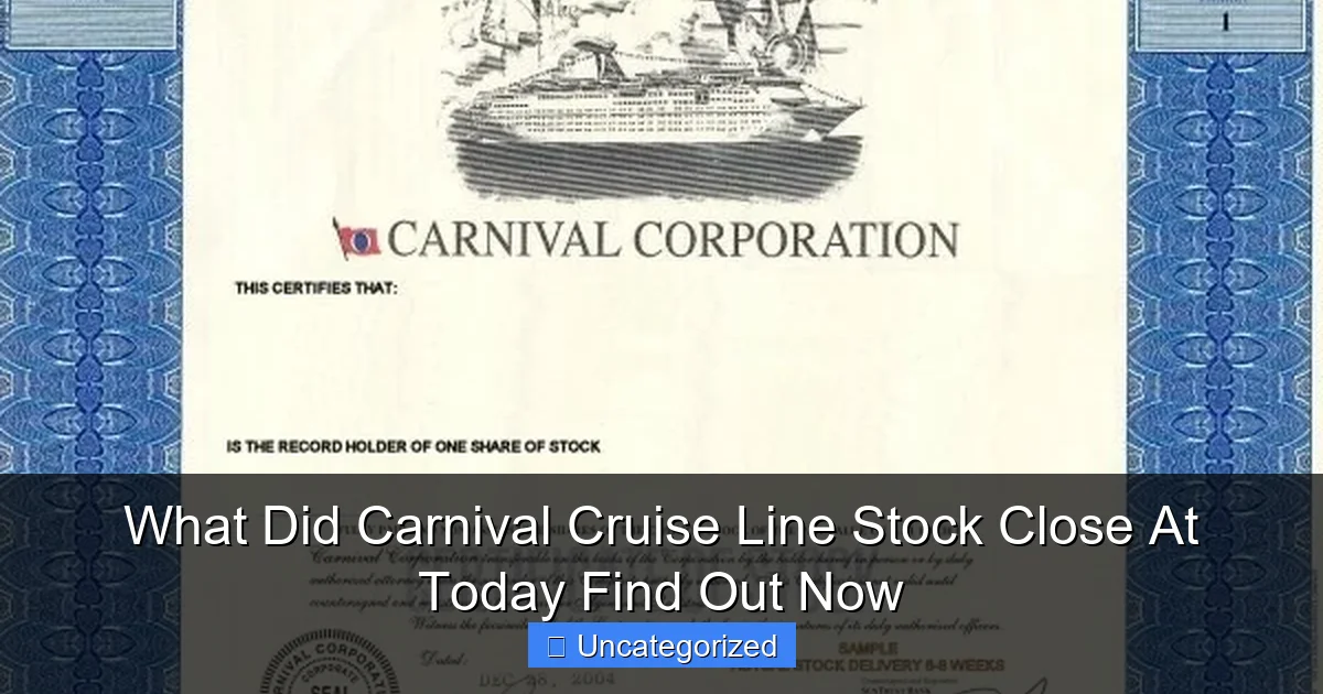 What Did Carnival Cruise Line Stock Close At Today Find Out Now