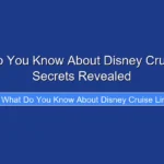 What Do You Know About Disney Cruise Line Secrets Revealed