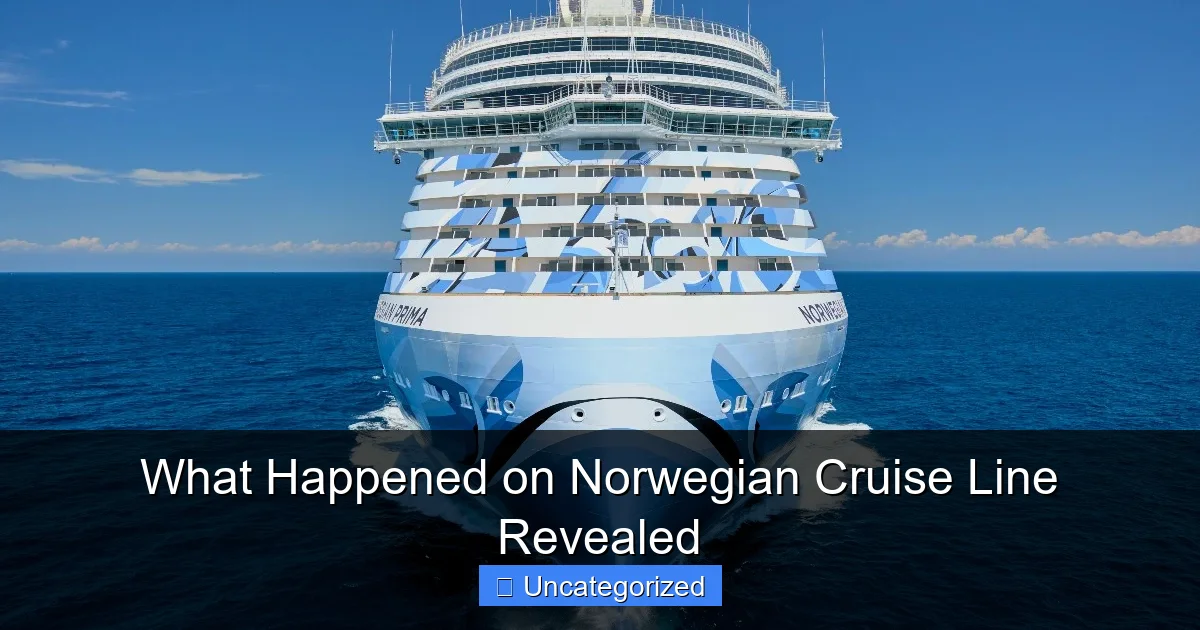 What Happened on Norwegian Cruise Line Revealed