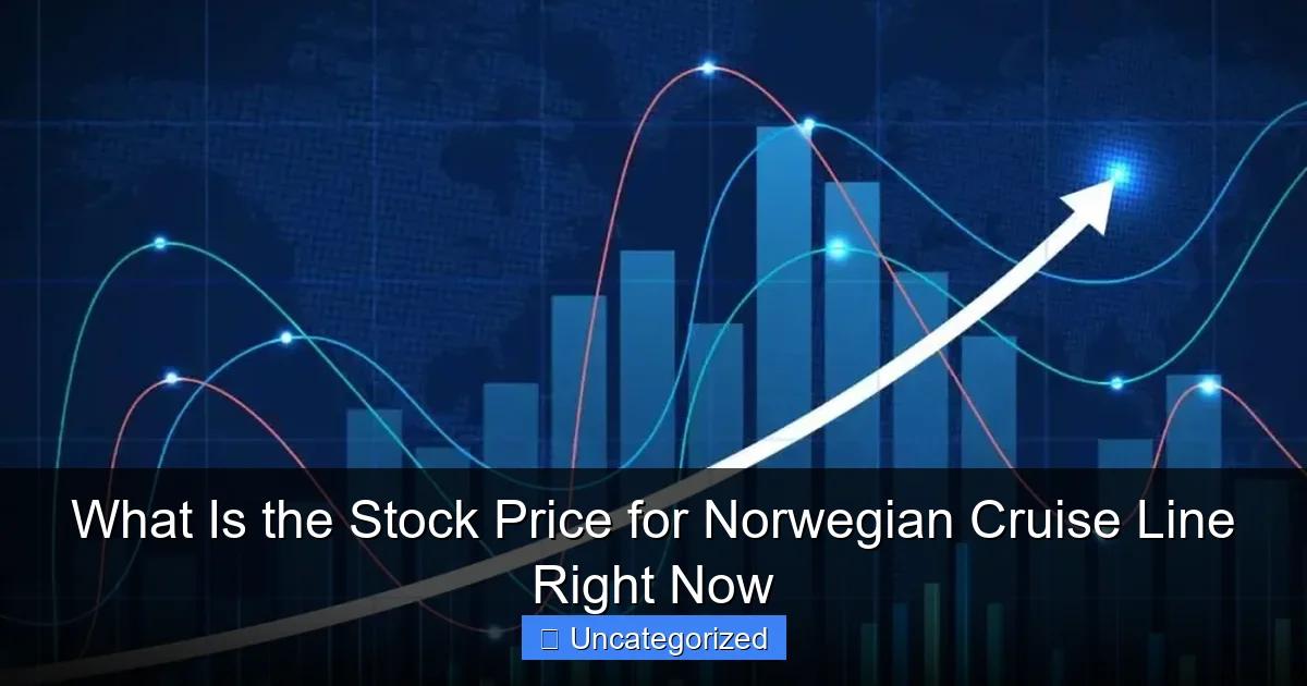 What Is the Stock Price for Norwegian Cruise Line Right Now