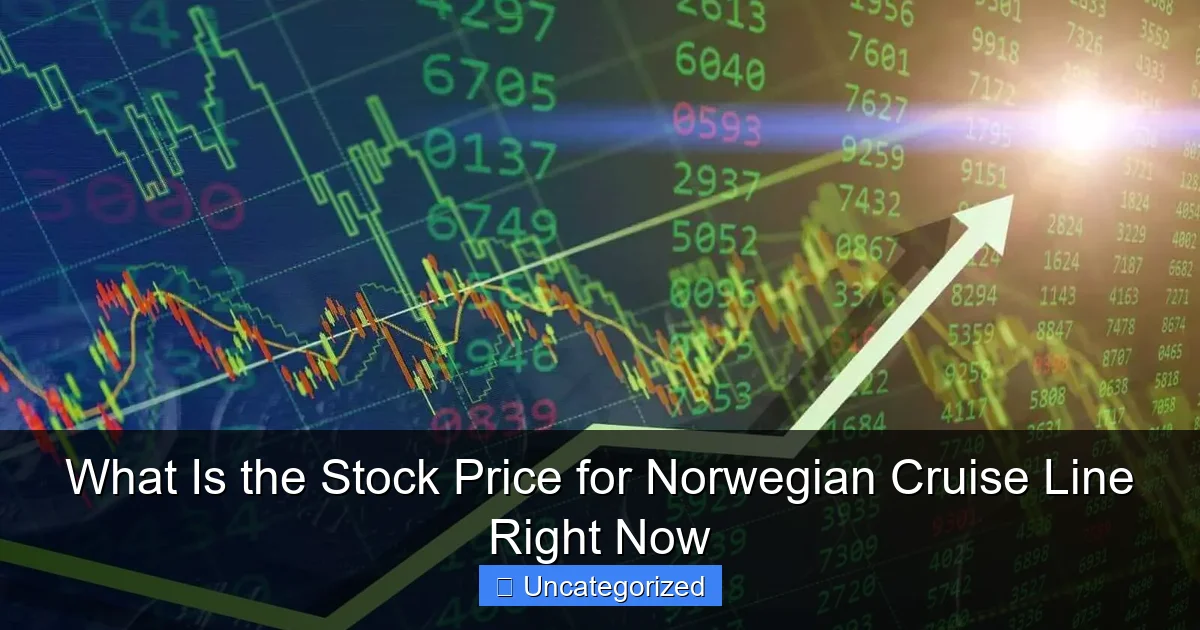 What Is the Stock Price for Norwegian Cruise Line Right Now