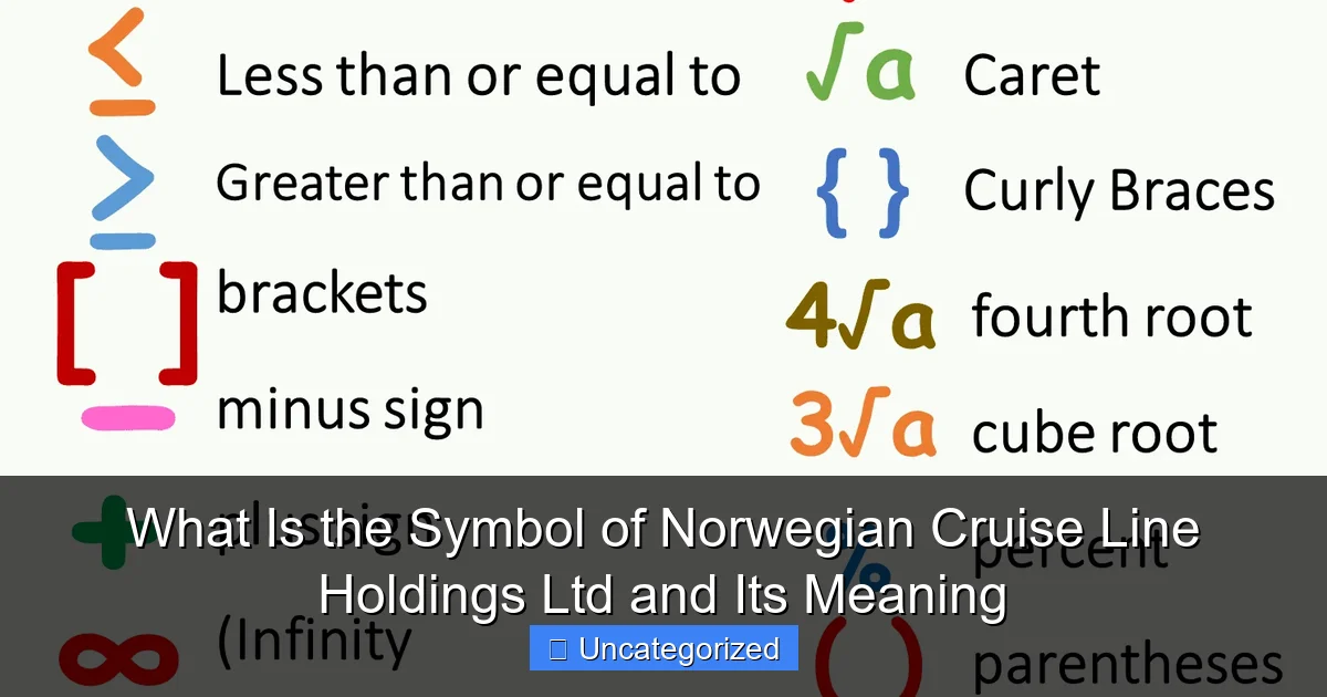 What Is the Symbol of Norwegian Cruise Line Holdings Ltd and Its Meaning
