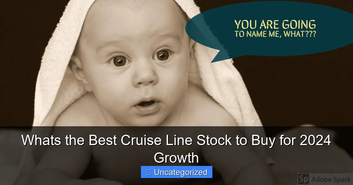 Whats the Best Cruise Line Stock to Buy for 2024 Growth