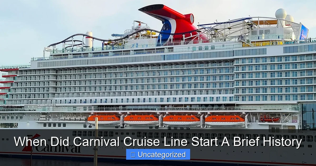 When Did Carnival Cruise Line Start A Brief History