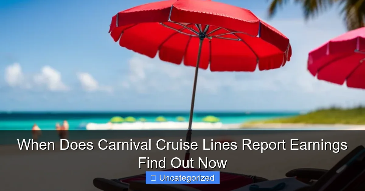 When Does Carnival Cruise Lines Report Earnings Find Out Now