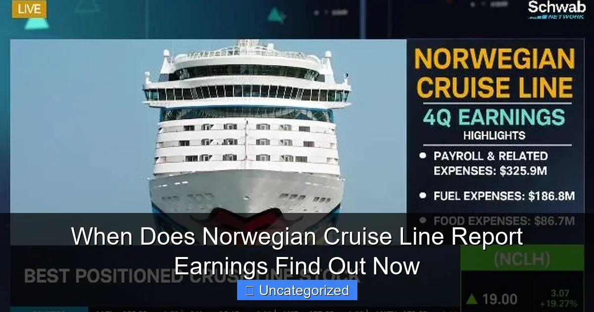 When Does Norwegian Cruise Line Report Earnings Find Out Now