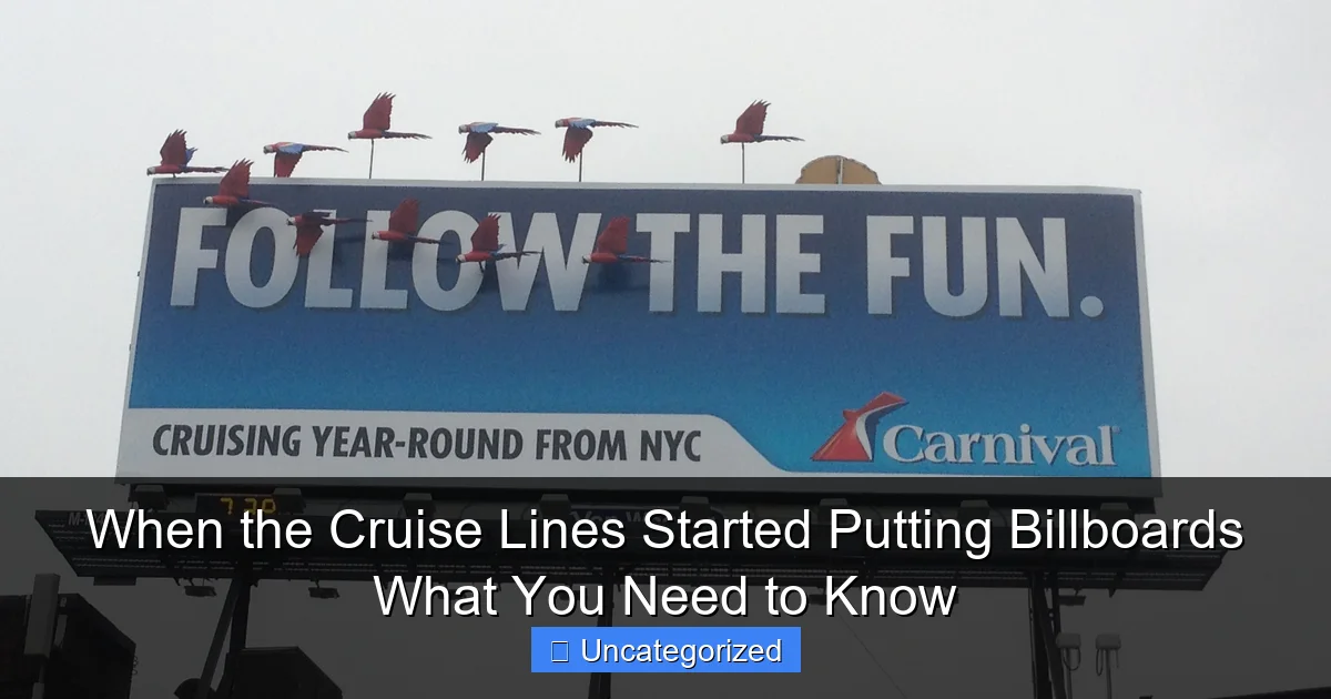 When the Cruise Lines Started Putting Billboards What You Need to Know