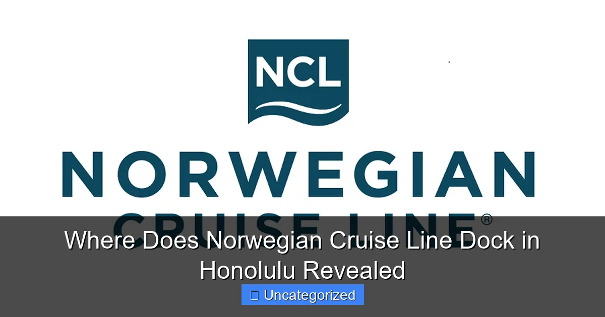 Where Does Norwegian Cruise Line Dock in Honolulu Revealed