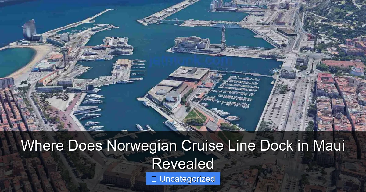 Where Does Norwegian Cruise Line Dock in Maui Revealed
