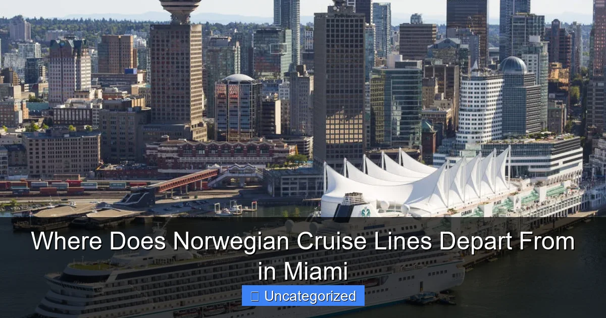 Where Does Norwegian Cruise Lines Depart From in Miami