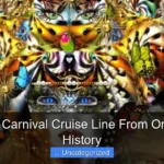 Where Is Carnival Cruise Line From Origins and History
