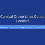 Where Is Carnival Cruise Lines Corporate Office Located