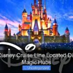 Where Is Disney Cruise Line Located Discover the Magic Hubs